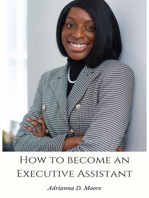 cover image of How to Become an Executive Assistant